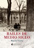 BAILES DE MEDIO SIGLO di SOTELO, MARTIN 