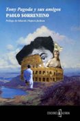 TONY PAGODA Y SUS AMIGOS di SORRENTINO, PAOLO 