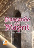 PASEANDO POR MAYRIT di MIRALLES AMOROS, TERESA 