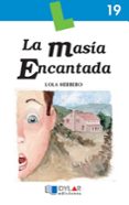 LA MASIA ENCANTADA di HERRERO, LOLA 