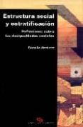 ESTRUCTURA SOCIAL Y ESTRATIFICACION, REFLEXIONES SOBRE LAS DESIGU ALDADES SOCIALES di MARTINEZ, ROSALIA 