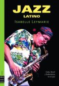 JAZZ LATINO de LEYMARIE, ISABELLE 