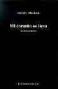 MI CORAZON OS LLEVA: ANTOLOGIA POETICA de MACHADO, ANTONIO 