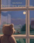 DUERME BIEN, PEQUEO OSO (NUEVA EDICION) di BUCHHOLZ, QUINT 