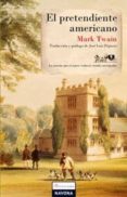 EL PRETENDIENTE AMERICANO de TWAIN, MARK 