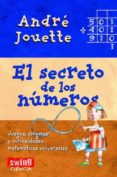 EL SECRETO DE LOS NUMEROS di JOUETTE, ANDRE 