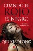 CUANDO EL ROJO ES NEGRO di XIAOLONG, QIU 