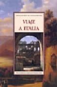 VIAJE A ITALIA de CHATEAUBRIAND, FRANOIS RENE DE 