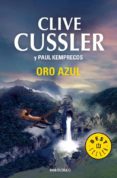 ORO AZUL de CUSSLER, CLIVE  KEMPRECOS, PAUL 