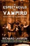 EL ESPECTACULO DEL VAMPIRO de LAYMON, RICHARD 