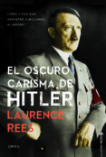EL OSCURO CARISMA DE HITLER de REES, LAURENCE 