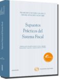 SUPUESTOS PRACTICOS DEL SISTEMA FISCAL (4 ED.) de POVEDA BLANCO, FRANCISCO 