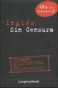 INGLES SIN CENSURA di VV.AA. 
