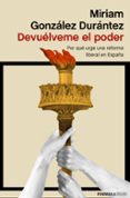 DEVUELVEME EL PODER di GONZALEZ DURANTEZ, MIRIAM 