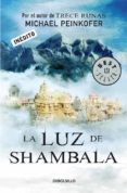 LA LUZ DE SHAMBALA de PEINKOFER, MICHAEL 