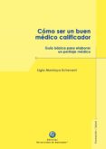 Cómo Ser Un Buen Médico Calificador (ebook)