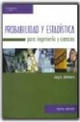 PROBABILIDAD Y ESTADISTICA EN CIENCIAS E INGENIERIAS di DEVORE, JAY L. 
