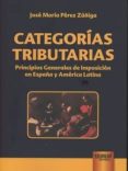 CATEGORAS TRIBUTARIAS di PEREZ ZUIGA, JOSE MARIA 