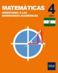 INICIA DUAL MATEMATICAS ACADEMICAS 4 ESO LA ANDALUCIA di VV.AA. 