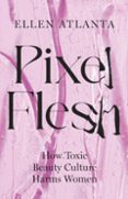 Pixel Flesh, Tapa Dura