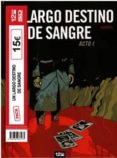 PACK UN LARGO DESTINO DE SANGRE  (VOLS. 1 Y 2) di BEDOUEL, FABIEN FREDERIC BOLLEE, LAURENT 