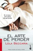 EL ARTE DE PERDER de BECCARIA, LOLA 