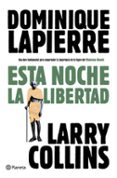 ESTA NOCHE LA LIBERTAD de LAPIERRE, DOMINIQUE 