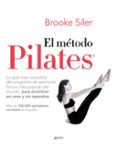 EL METODO PILATES de SILER, BROOKE 