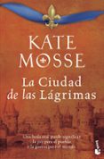LA CIUDAD DE LAS LAGRIMAS de MOSSE, KATE 