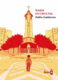 nada es crucial