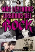 MS LEYENDAS URBANAS DEL ROCK di MARTIN, JOSE LUIS 