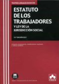 ESTATUTO DE LOS TRABAJADORES Y LEY DE LA JURISDICCIN SOCIAL di VV.AA. 