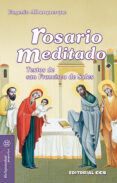 ROSARIO MEDITADO: TEXTOS DE SAN FRANCISCO DE SALES di ALBURQUERQUE FRUTOS, EUGENIO 