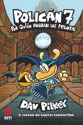 POLICAN 7 POR QUIEN RUEDAN LAS PELOTAS de PILKEY, DAV 