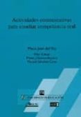 ACTIVIDADES COMUNICATIVAS PARA ENSEAR COMPETENCIA ORAL di VV.AA. 