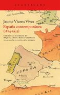 ESPAA CONTEMPORANEA (1814-1953) de VICENS VIVES, JAUME 