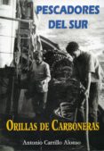 PESCADORES DEL SUR di CARRILLO ALONSO, ANTONIO 