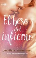 EL BESO DEL INFIERNO (ELEMENTOS OSCUROS 1) de ARMENTROUT, JENNIFER L.