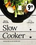 SLOW COOKER: RECETAS PARA OLLA DE COCCIN LENTA de MIRANDA ARBIZU, MARTA 