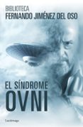 EL SINDROME OVNI de JIMENEZ DEL OSO, FERNANDO 