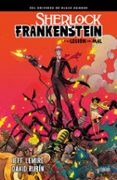 SHERLOCK FRANKENSTEIN Y LA LEGION DEL MAL de LEMIRE, JEFF  RUBIN, DAVID 