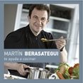 MARTN BERASATEGUI TE AYUDA A COCINAR de BERASATEGUI, MARTIN 