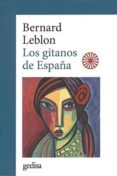 LOS GITANOS EN ESPAA de LEBLON, BERNARD 