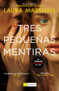 TRES PEQUEAS MENTIRAS de MARSHALL, LAURA 