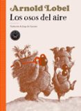 LOS OSOS DEL AIRE de LOBEL, ARNOLD 