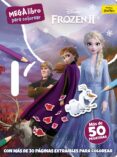FROZEN 2. MEGALIBRO PARA COLOREAR de DISNEY 