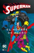 SUPERMAN: EL HOMBRE DE ACERO VOL. 2 DE 4 di VV.AA. 