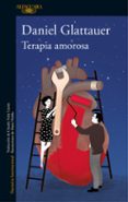 TERAPIA AMOROSA de GLATTAUER, DANIEL 