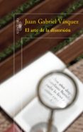 EL ARTE DE LA DISTORSION de VASQUEZ, JUAN GABRIEL 