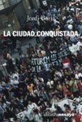 LA CIUDAD CONQUISTADA de BORJA, JORDI 